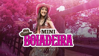 MINI BOIADEIRA  CLIPE OFICIAL BELINHA [upl. by Aihseyt191]