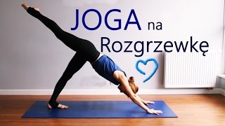 Joga Rozgrzewka przed Treningiem [upl. by Merrow]