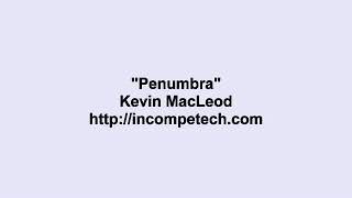 Kevin MacLeod  Penumbra [upl. by Ringe]