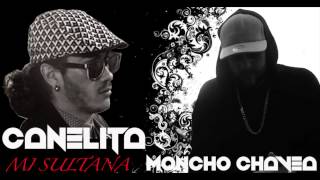 Moncho Chavea feat Canelita  Mi Sultana Remix Flamenco Salsero Audio Oficial [upl. by Fabe]