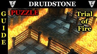 DRUIDSTONE  Puzzle Guide 03  Trial of Fire [upl. by Sarad13]