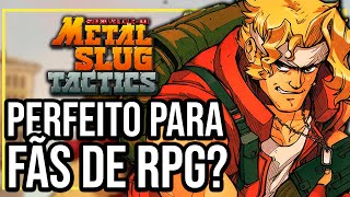 METAL SLUG TACTICS é um BOM RPG tático [upl. by Carol]