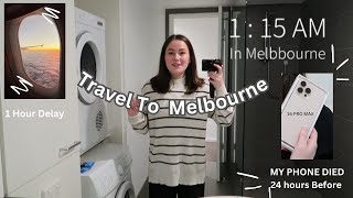 Travel to Melbourne  My phone died 24 hours before  Planes Delay [upl. by Naujad900]