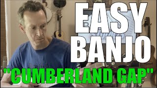 Easy Banjo Tune amp Tab quotCumberland Gapquot [upl. by Hercules777]