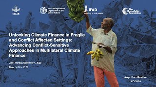 Unlocking Climate Finance in Fragile and Conflict Affected Settings [upl. by Enohsal]