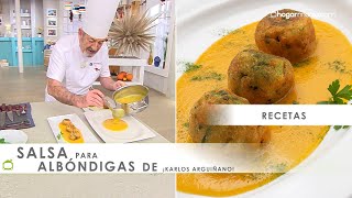 SALSA para ALBÓNDIGAS de Karlos Arguiñano ¡Tiene tan buena pinta que se nos cae la baba 🤤​🤤​🤤​ [upl. by Iem]