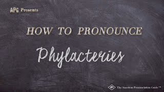 How to Pronounce Phylacteries Real Life Examples [upl. by Amitie]