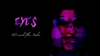 EYES  KC and the Kids OFFICIAL MUSIC VIDEO [upl. by Guise]