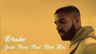 Drake  Gold Roses Feat Rick Ross ᴴᴰ [upl. by Bertha538]