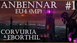 EU4 Anbennar Multiplayer  Eborthil amp Corvuria Ep 1 [upl. by Anneehs787]