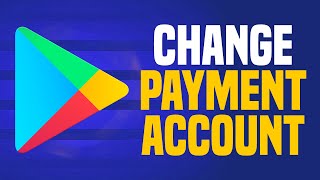 How To Change Payment Account Google Play Store EASY [upl. by Aehc]