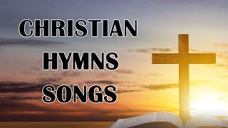 Classic Christian Hymns Songs Collection The Most Beautiful and Inspiring Melodies of Faith [upl. by Marji50]