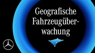 Geografische Fahrzeugüberwachung  Mercedes me [upl. by Aro726]