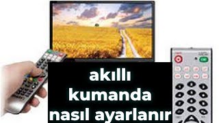 Akıllı kumanda nasıl ayarlanır Akıllı kumanda kod olmadan nasıl ayarlanır tüm uydu ve tv için [upl. by Kirit]