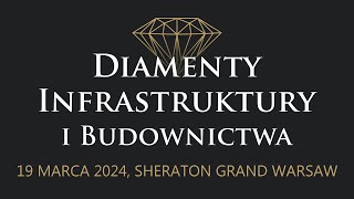 Diamenty Infrastruktury i Budownictwa 2024 [upl. by Lawler823]