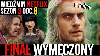 NARESZCIE FINAŁ 😮‍💨 MÓZG SIĘ SFAJCZYŁ  Wiedźmin Netflix Sezon 3 odc8 Recenzja  Drwal Rębajło [upl. by Osterhus764]