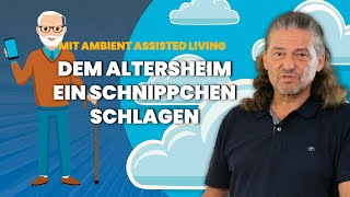 Adieu Pensionistenheim Im Alter sicher Zuhause bleiben mit Ambient Assisted Living [upl. by Sig]