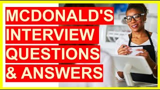 7 McDonalds INTERVIEW QUESTIONS amp Answers Become a McDonalds CREW MEMBER [upl. by Mcneely]