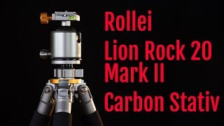 Rollei Lion Rock Mark II Carbon Erfahrungsbericht – Ein Stativ der Oberklasse [upl. by Hehre]