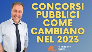 Come cambiano i concorsi pubblici nel 2023 [upl. by Iroc]