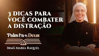 Palavra de Deus  3 dicas para você combater a distração Lc 123948 Ir Maria Raquel 2310 [upl. by Sondra]