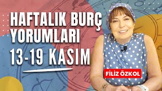 FİLİZ ÖZKOL İLE HAFTALIK BURÇ YORUMLARI  1319 KASIM [upl. by Ahsikam]