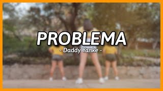 PROBLEMA  Daddy Yankee  Coreografía Valeria Maru [upl. by Engenia]