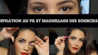 Dessiner et definir ses sourcils avec lépilation au fil sourcils fins et peu fournis  Yas amp Nab [upl. by Gassman]