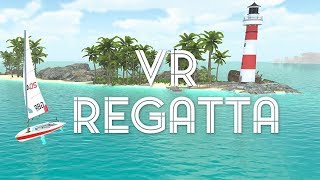 VR Regatta The Sailing Game  Oculus Rift [upl. by Galvin]