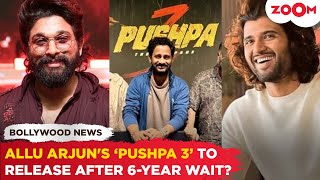 Pushpa 3 Release date REVEALED Allu Arjuns Pushpa 2 The Rule sequel to arrive after six years [upl. by Merritt599]