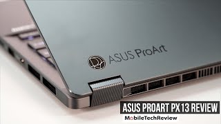 Asus ProArt PX13 Review [upl. by Lledraw]