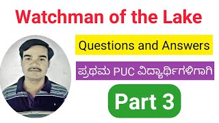 Watchman of the Lake questions and answers  Part 3  First PUC  English [upl. by Pickard]