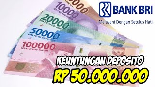 Deposito Bank BRI Dengan Nominal 50 Juta Untung Berapa Bunga Deposito BANK BRI  Fendy Artha [upl. by Leunamesoj914]