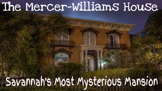 Unraveling the Mysteries of Savannahs MercerWilliams House [upl. by Nujra]