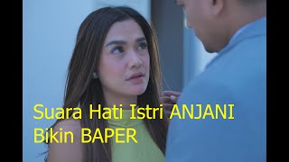 LAGU SUARA HATI ISTRI INDOSIAR ANJANI [upl. by Hilario]