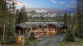 LUXERY MOUNTAIN RETREAT  742 Penn Load Dr Breckenridge CO [upl. by Tennaj]