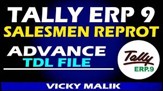 Tally ERP 9 Salesmen Wise Report Tally Salesmen Option TDL File Tally ERP 9 Advance Feature TDL [upl. by Dov]