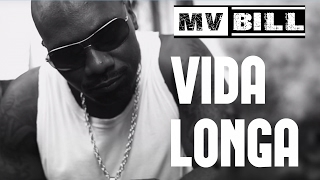 Mv Bill  Vida Longa Video Oficial [upl. by Nylavad997]