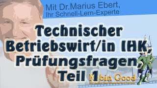 Technischer Betriebswirtin IHK Prüfungsfragen Teil 1 [upl. by Witkin]