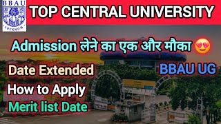 Top University में Admission लेने का एक मौका🔥 BBAU UG Form Date Extend😍  Merit list CUET 2024 [upl. by Farhi]