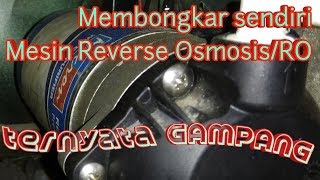 Servis Mesin RO Reverse OsmosisMesin Air Oxy Part 1 [upl. by Elia]