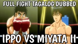 Ippo vs Miyata 2  Full Fight  Tagalog Dubbed [upl. by Netsirc]