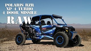 Polaris RZR XP 4 Turbo Project 4 Door Missile RAW [upl. by Ledarf]