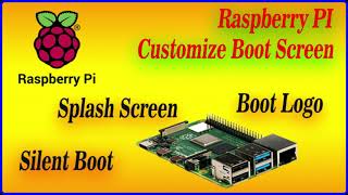 Raspberry Pi Boot Process  Silent Boot  Logo Change  Raspberry Pi for Industry [upl. by Dina]