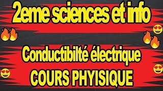 Conductibilité électrique 2eme science et informatique [upl. by Jonna]