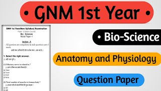 Gnm 1st Year Anatomy and Physiology Question Paper  BioScience Question Paper Gnm 1st Year [upl. by Nivek568]