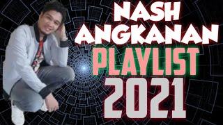 best of nash angkanan maguindanaon songs 2020 collection [upl. by Nochur]