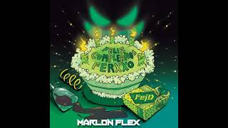 FEID FELIZ CUMPLEAÑOS FERXXO SET MIX BY MARLON FLEX DJ 2023 [upl. by Severen]