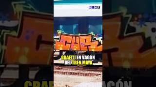 Vandalizan vagón del Tren Maya [upl. by Illak]