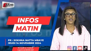 🚨 🚨 TFM LIVE  Infos matin  Pr  Sokhna Natta MBAYE  14 Novembre 2024 [upl. by Maleki]